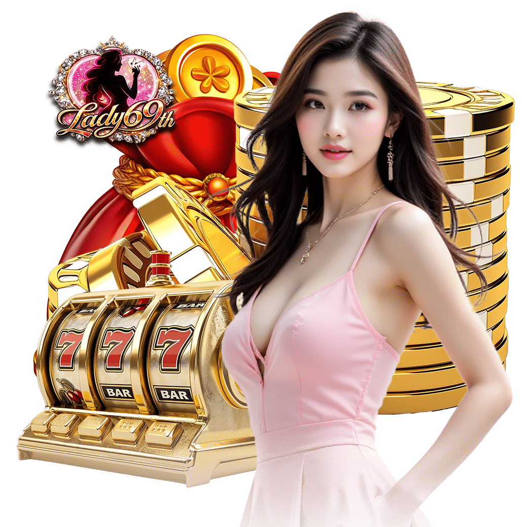 lady69 สล็อต